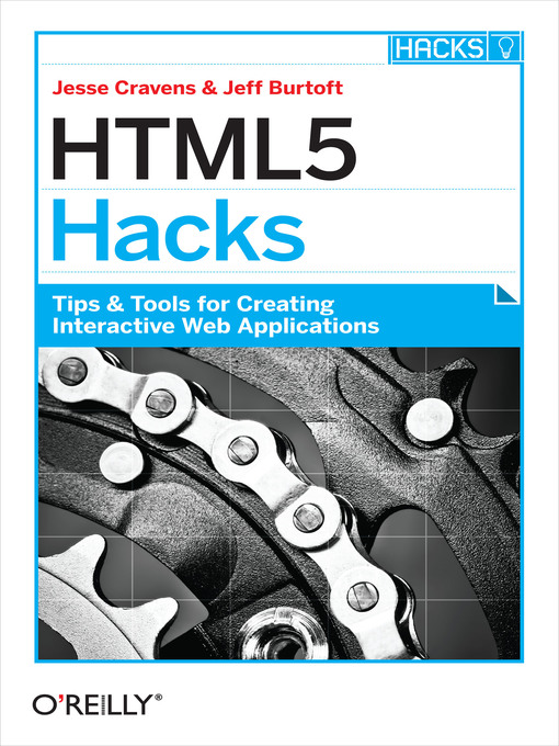 Title details for HTML5 Hacks by Jesse Cravens - Available